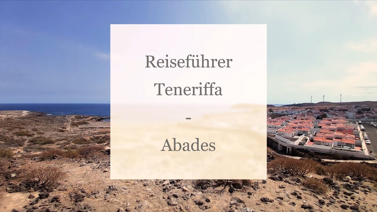 Reisef&uuml;hrer Teneriffa - Abades