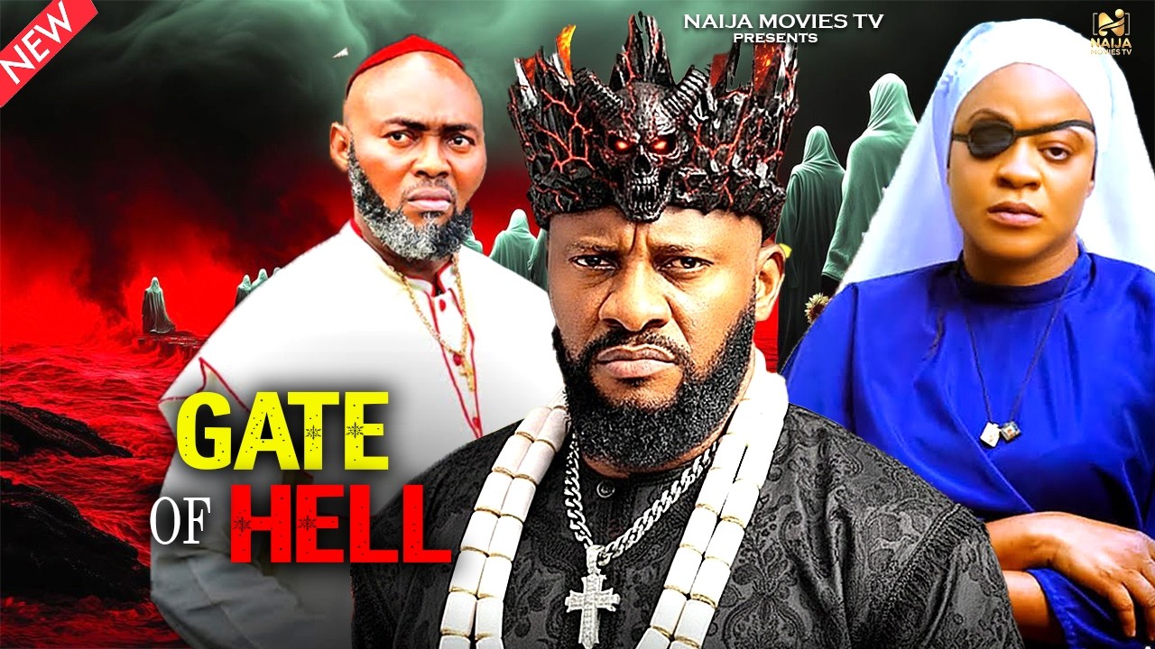 GATE OF HELL (YUL EDOCHIE, UGEGBE AJAELO, SAINTINO IYKE) 2026 Latest Nollywood Movie #trending