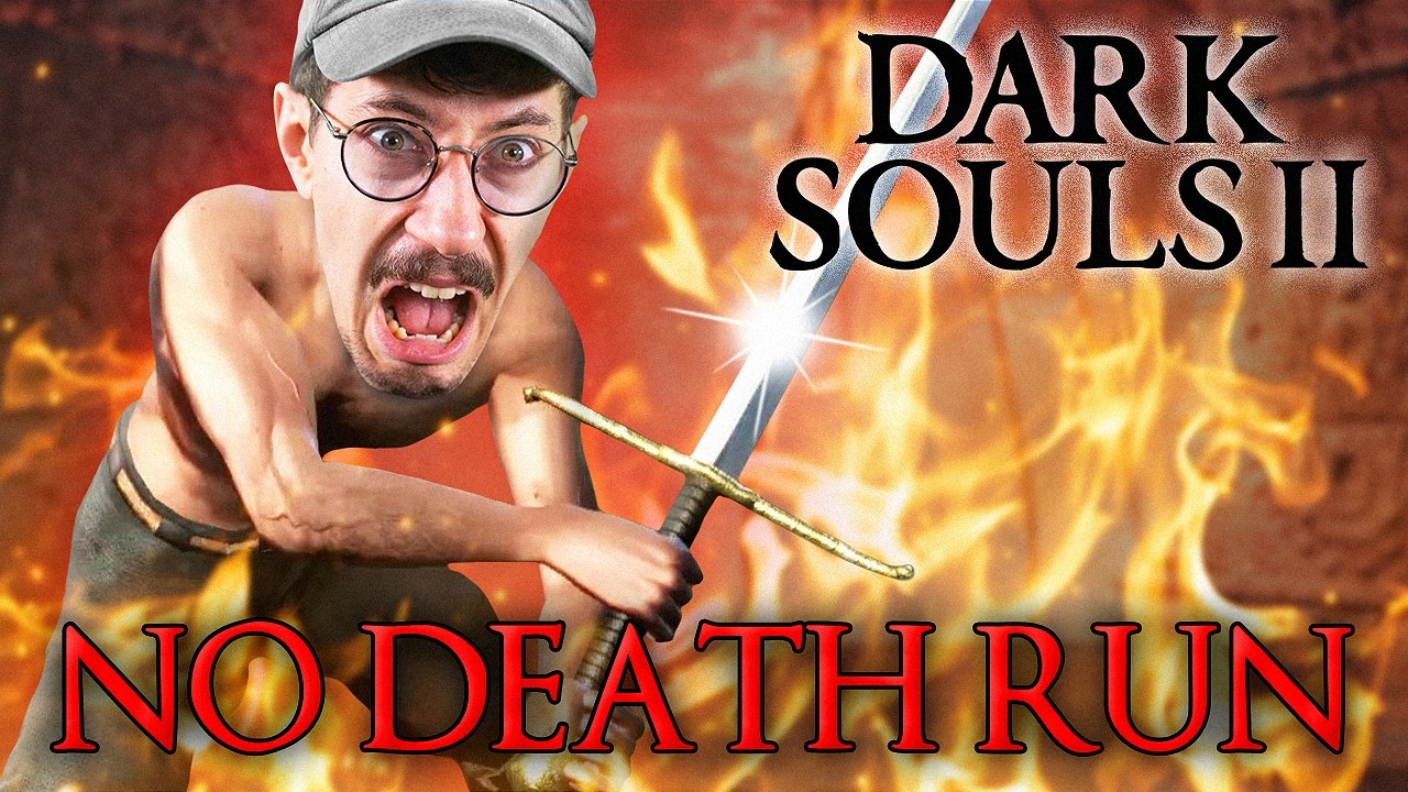 DARK SOULS II NO DEATH RUN
