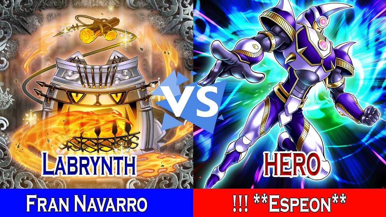 Labrynth Vs HERO || Fran Navarro Vs !!! **Espeon** || High Rated - Dueling Book