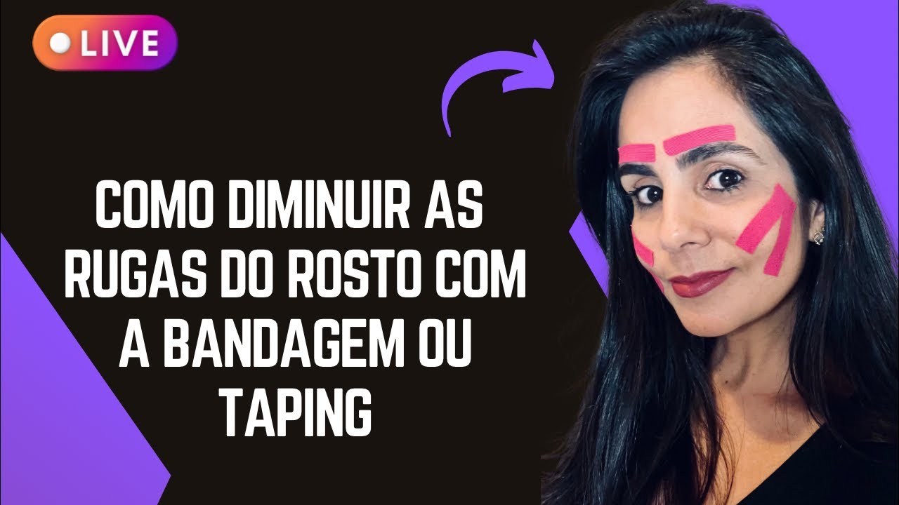 Como diminuir as rugas do rosto com a bandagem ou taping