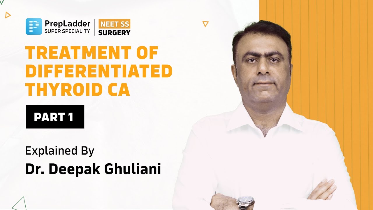 Treatment of Differentiated Thyroid CA part 1