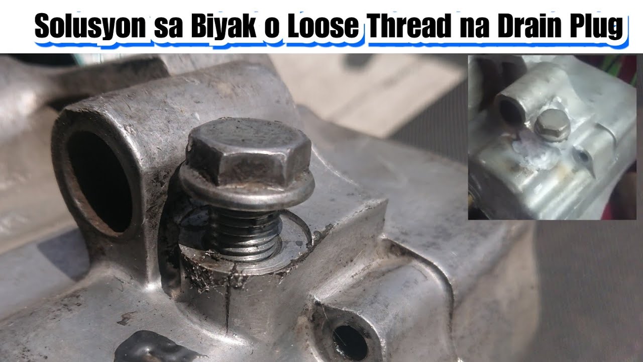 Solution for Crack or Loose Thread Drain Plug