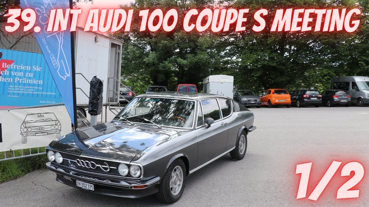 39. Int Audi 100 Coupé S Meeting I Altstätten (CH) I 2022 1/2