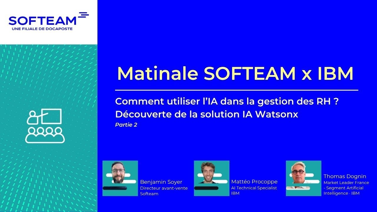 L'expertise IA Softeam-IBM : comment utiliser l'IA dans la gestion des Ressources Humaines - Part 2