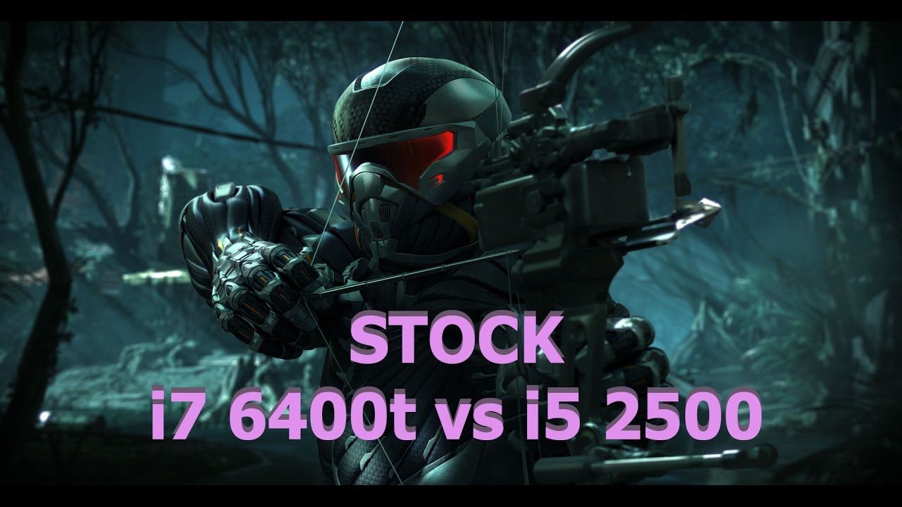 i7 6400t (2.2Ghz) VS i5 2500 (3.3Ghz) Crysis3