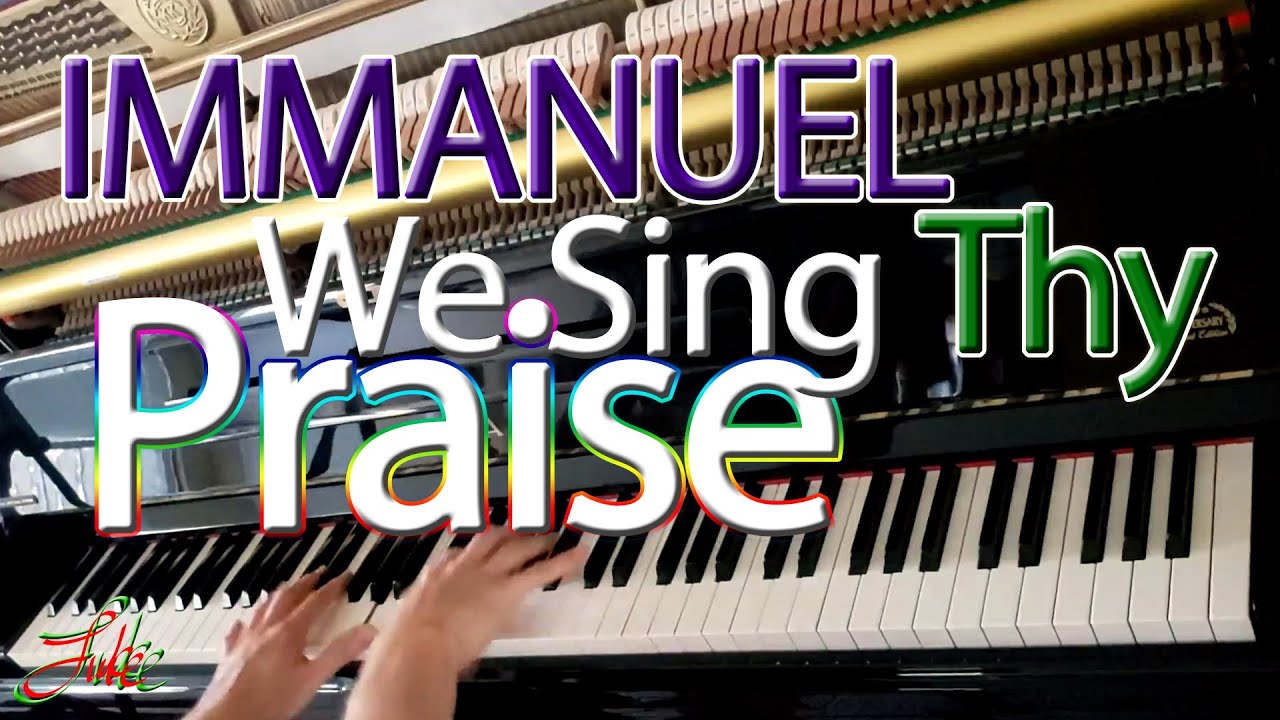 IMMANUEL We Sing Thy Praise by Paul Gerhardt, N. Hermann🌟 521/1500 arranged and played by Luke Wahl