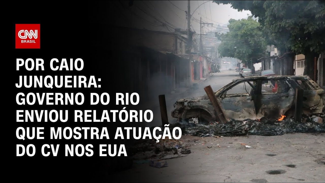 Governo do Rio enviou relat&oacute;rio que mostra atua&ccedil;&atilde;o do CV nos EUA | CNN PRIME TIME