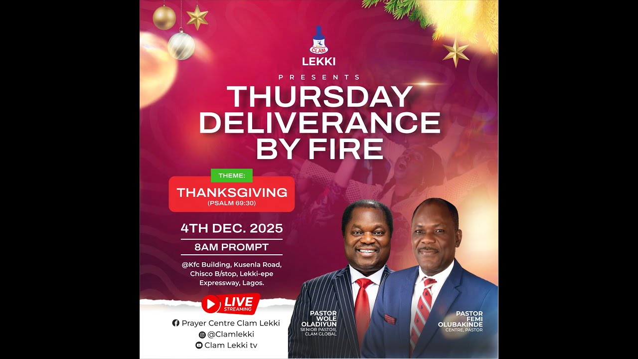 THURSDAY, DELIVERANCE BY FIRE SERVICE....4TH DECEMBER, 2025...