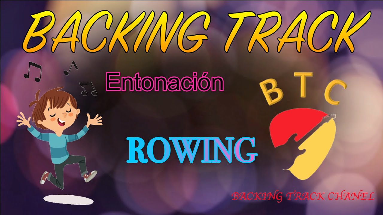 Ejemplo de Entonación 🎤   Rowing (Pruebas acceso conservatorios)
