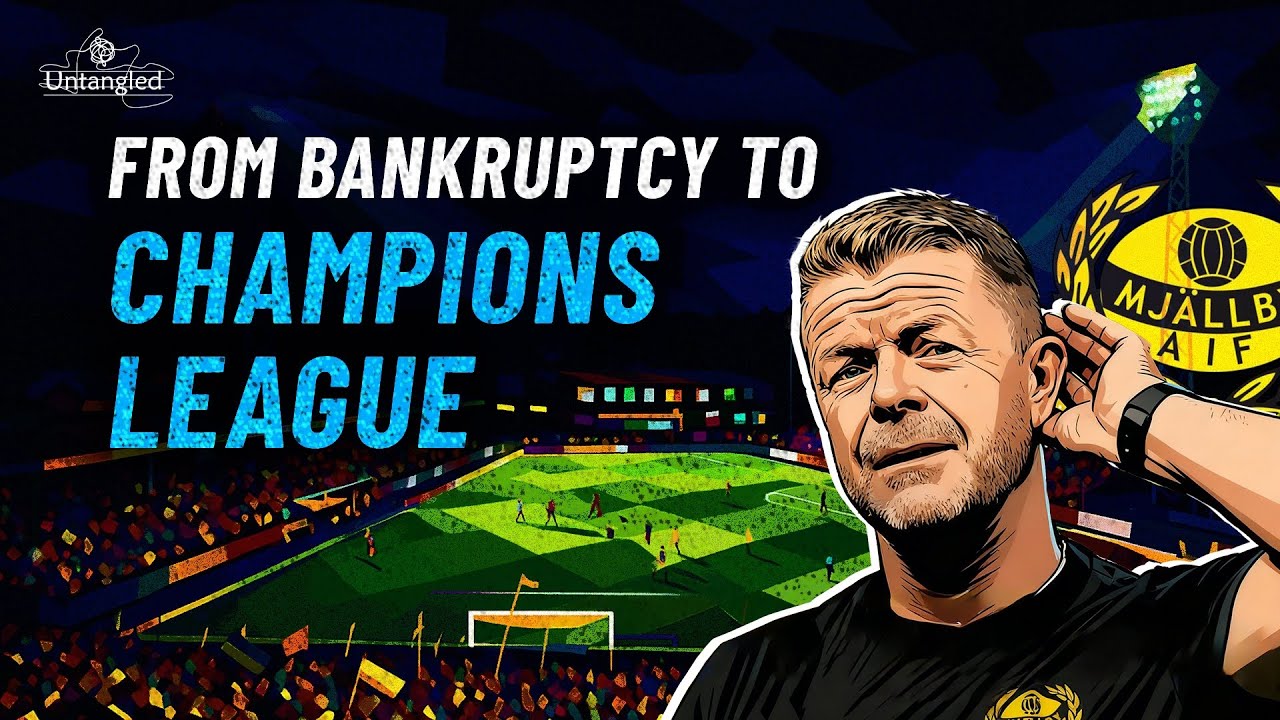 Football Documentary: Mj&auml;llby AIF Miracle, From Relegation to UEFA Champions League!