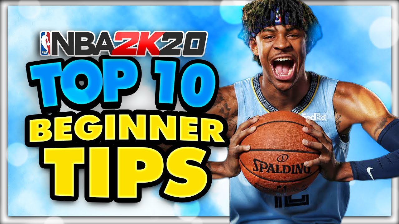 NBA 2K20 Top 10 Beginner Tips- Get Wins ASAP!