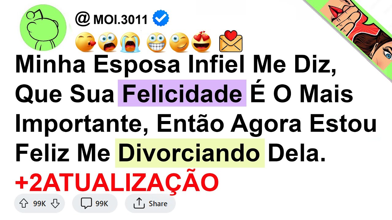história -  Minha Esposa Infiel Me Diz, Que Sua Felicidade É O Mais Importante, Então Agora ...