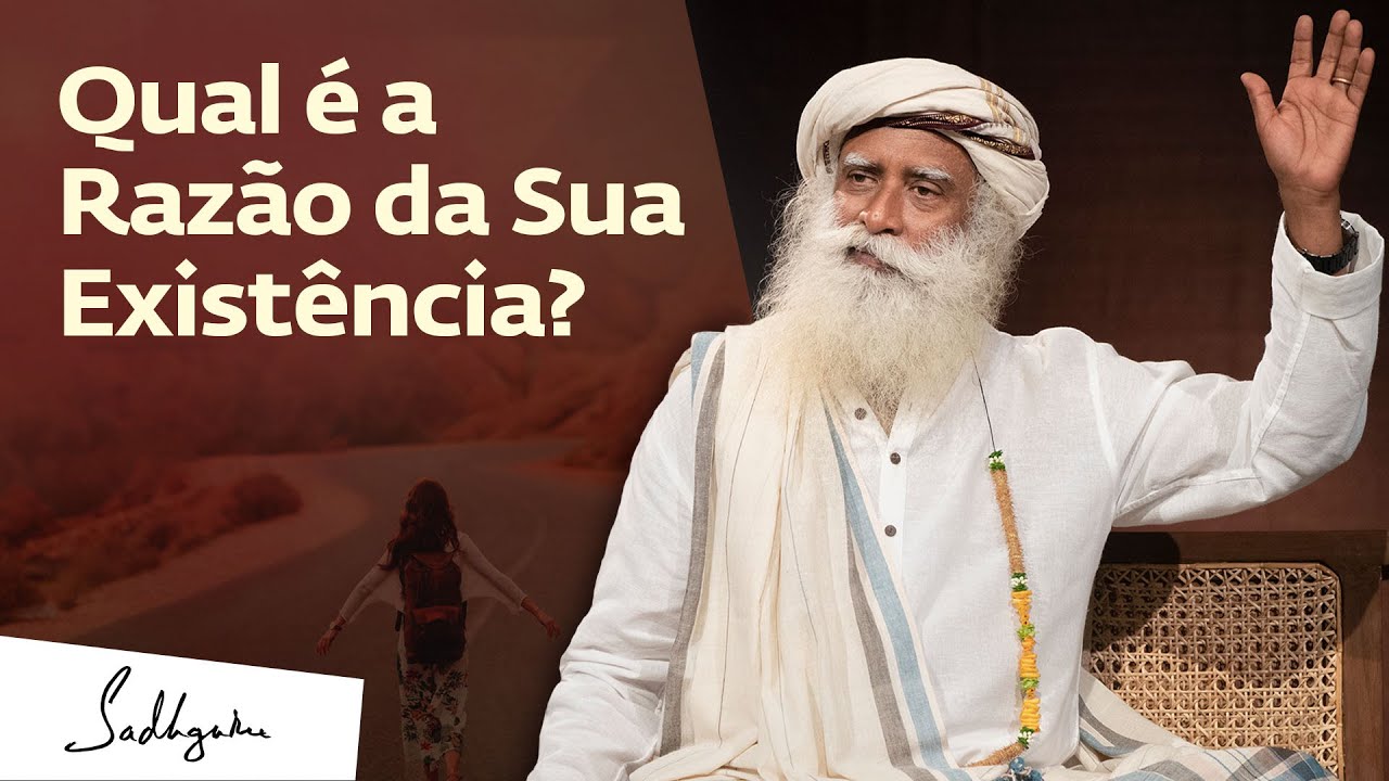 Qual é o Propósito da Vida? | Sadhguru Português