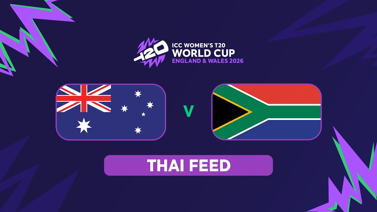 ICC Women's T20 World Cup 2026: South Africa vs Australia(Thai) #t20worldcup