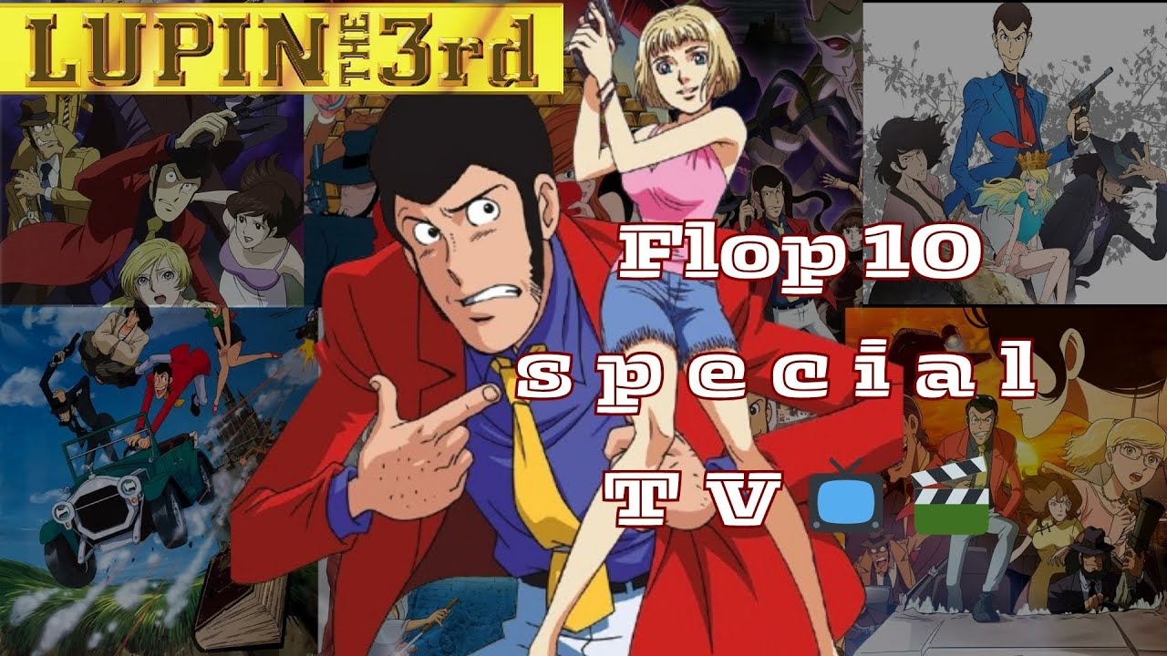 Flop 10 Special TV Movie Lupin III📺🎬
