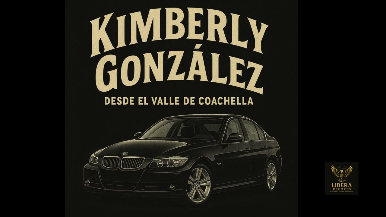 Kimberly Gonz&aacute;lez &ndash; Desde el Valle de Coachella | Libera Records