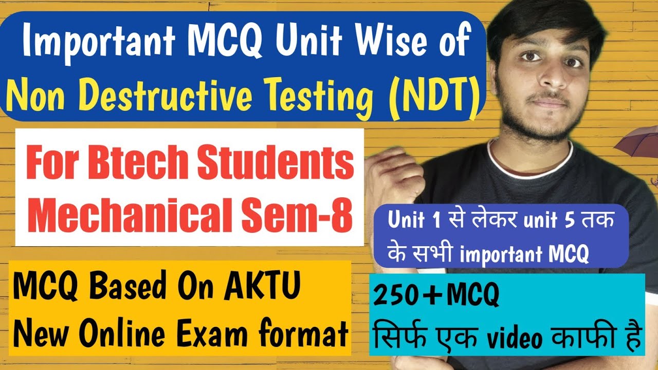 Important MCQ of Non Destructive Testing (NDT) For AKTU Btech Exam | NDT MCQ | AKTU | Unit Wise