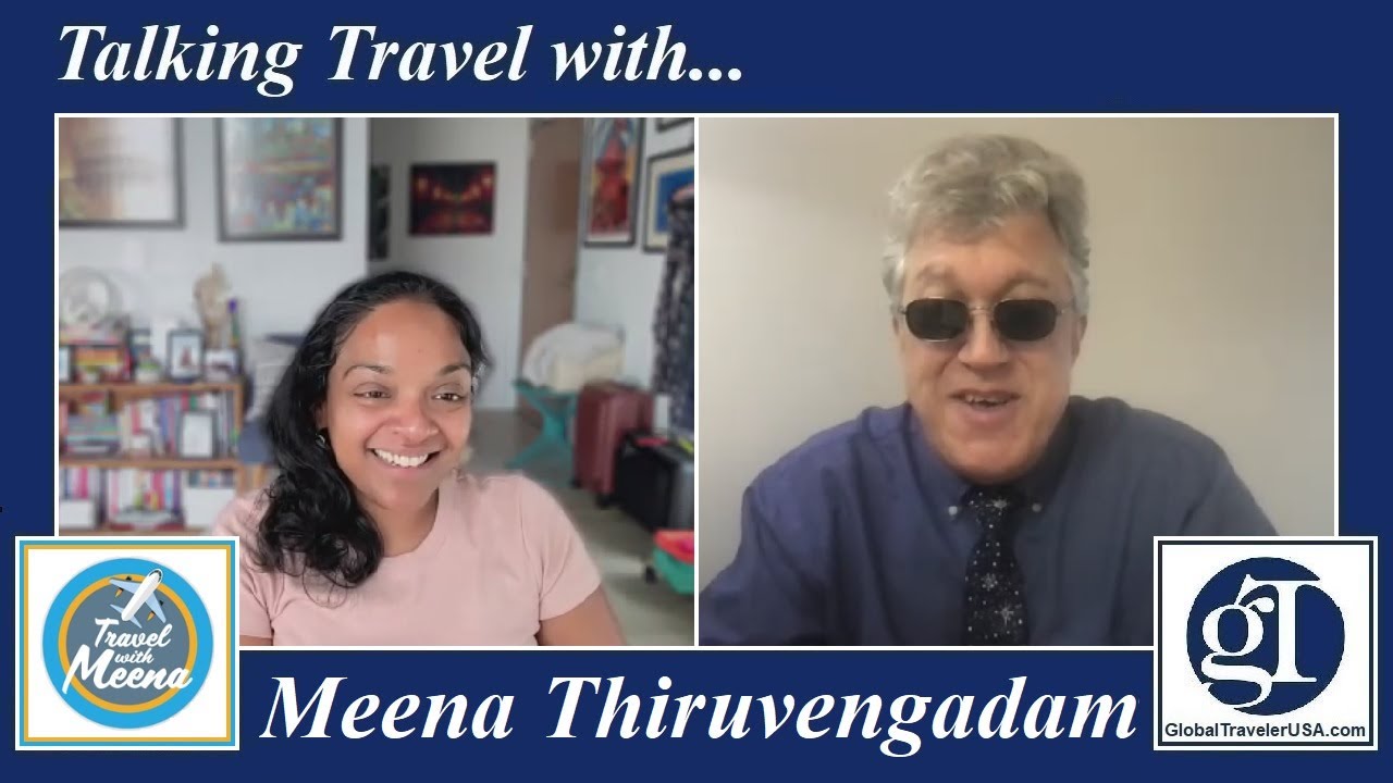 Talking Travel with Meena Thiruvengadam