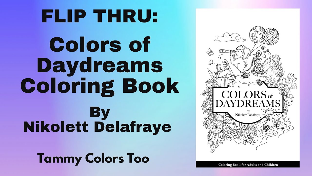 Flip Thru: Colors of Daydreams Coloring Book by Nikolett Delafraye