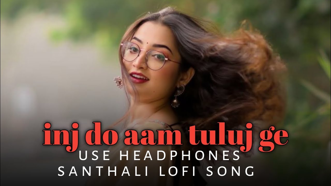 New santhali ai cover lofi song | inj do aam tuluj | romantic song video 2026 #ai #santali #song 