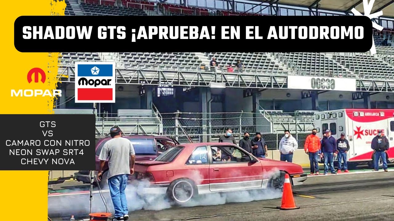 Shadow GTS de 350HP  ¡Ovacionado en el Autodromo Hermanos Rodriguez! #Turbos