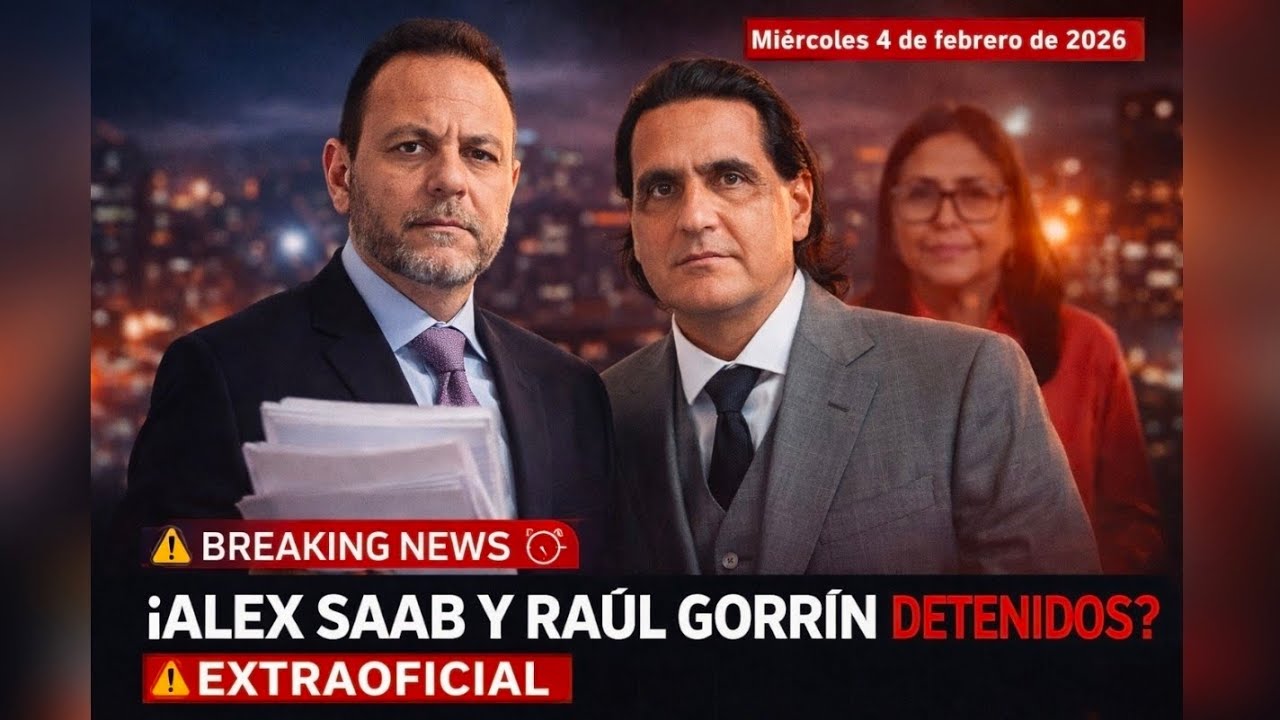 &iexcl;&Aacute;lex Saab y Ra&uacute;l Gorr&iacute;n detenidos? Extraoficial