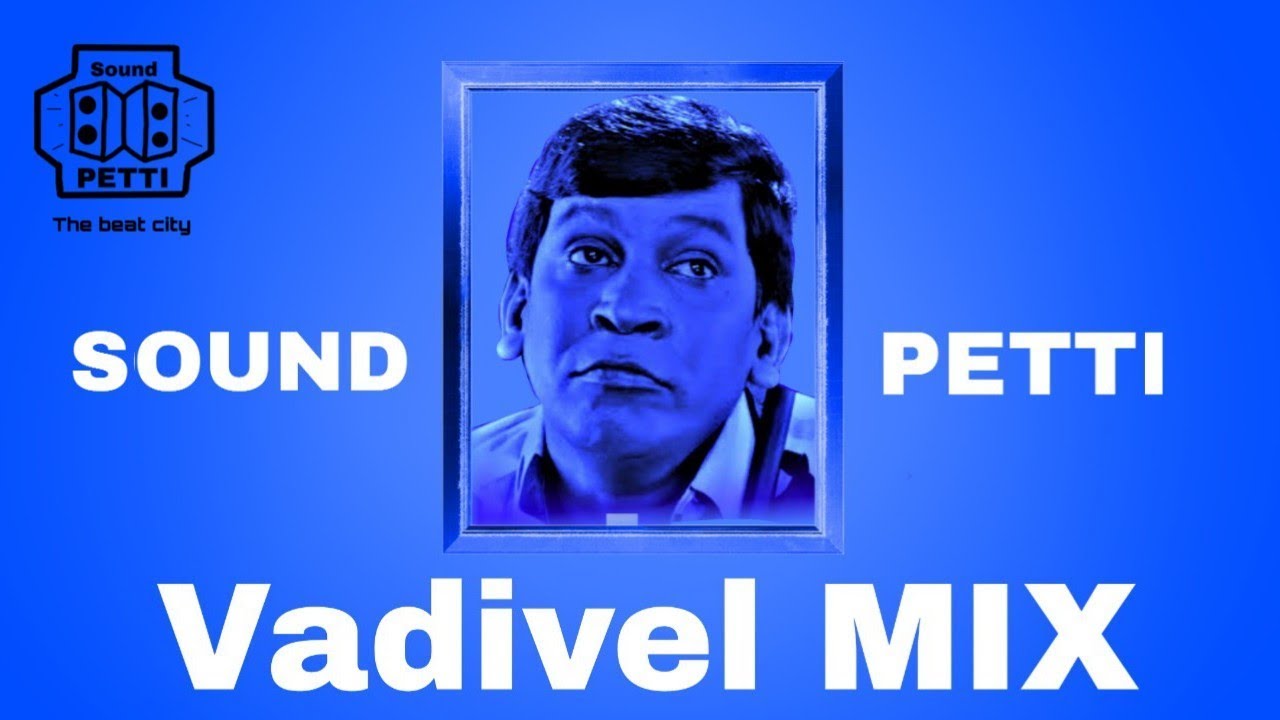 vadivel vox 2.0| ultimate comedy |comedy mashup| | #soundpetti | isaipetti | #CreativeMusthafa| #CBM