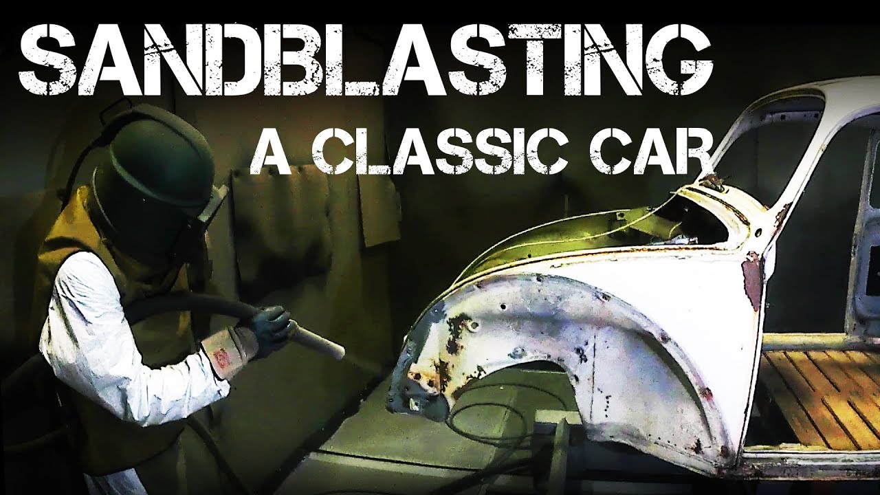 Sandblasting A Classic Car