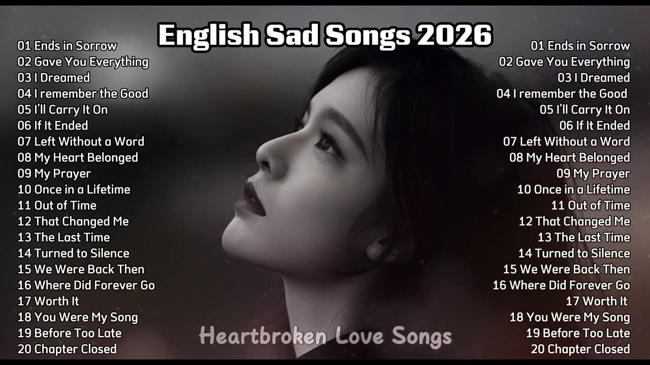 Beautiful Sad songs 2026 || Trending TikTok Song 2026 || Beautiful songs 2026 ~ Ends in Sorrow