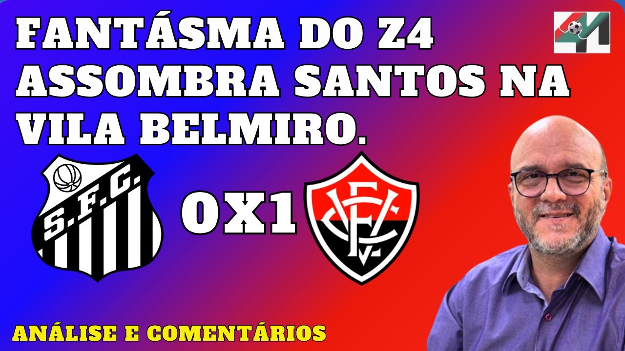 FANT&Aacute;SMA DO Z4 ASSOMBRA O PEIXE | P&Oacute;S JOGO SANTOS 0 X 1 VIT&Oacute;RIA | BRASILEIR&Atilde;O 2025.