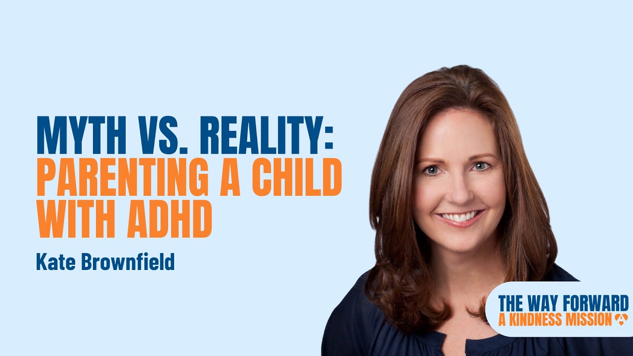 Myth vs Reality: Parenting A Child with ADHD