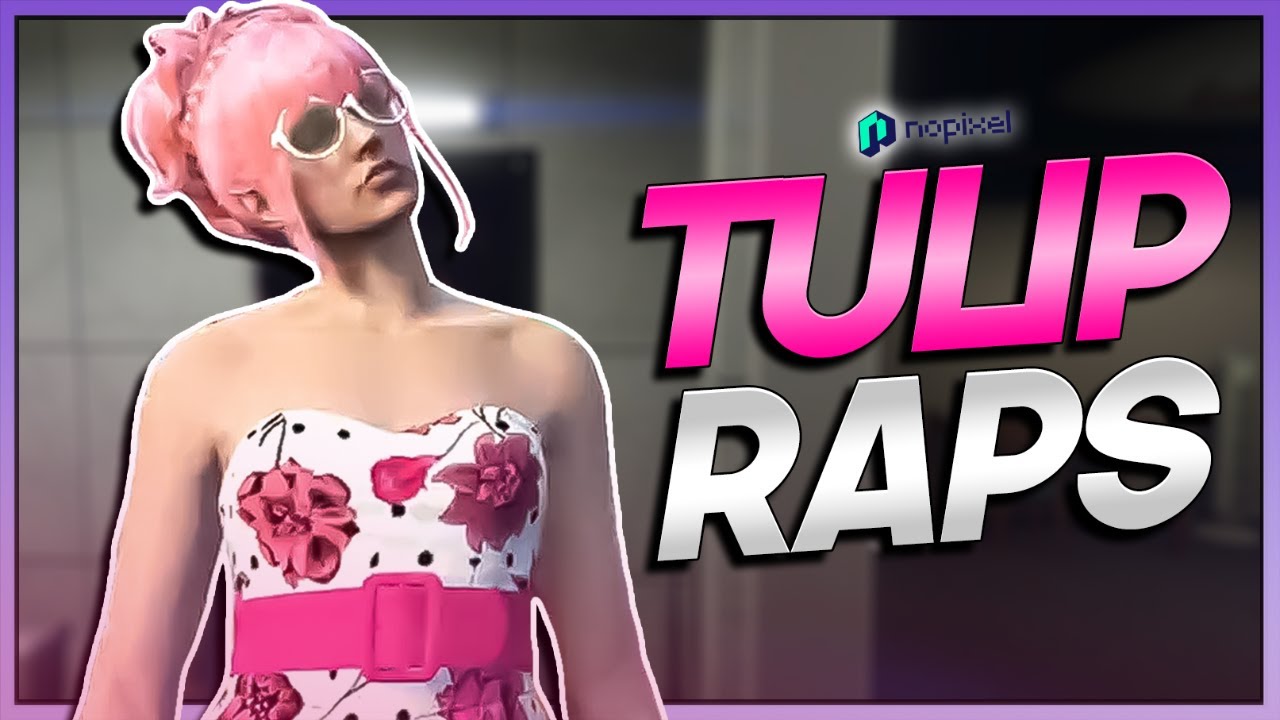 TULIP WRITES A RAP SONG - BEST OF GTA RP #743 | NoPixel 3.0 Highlights