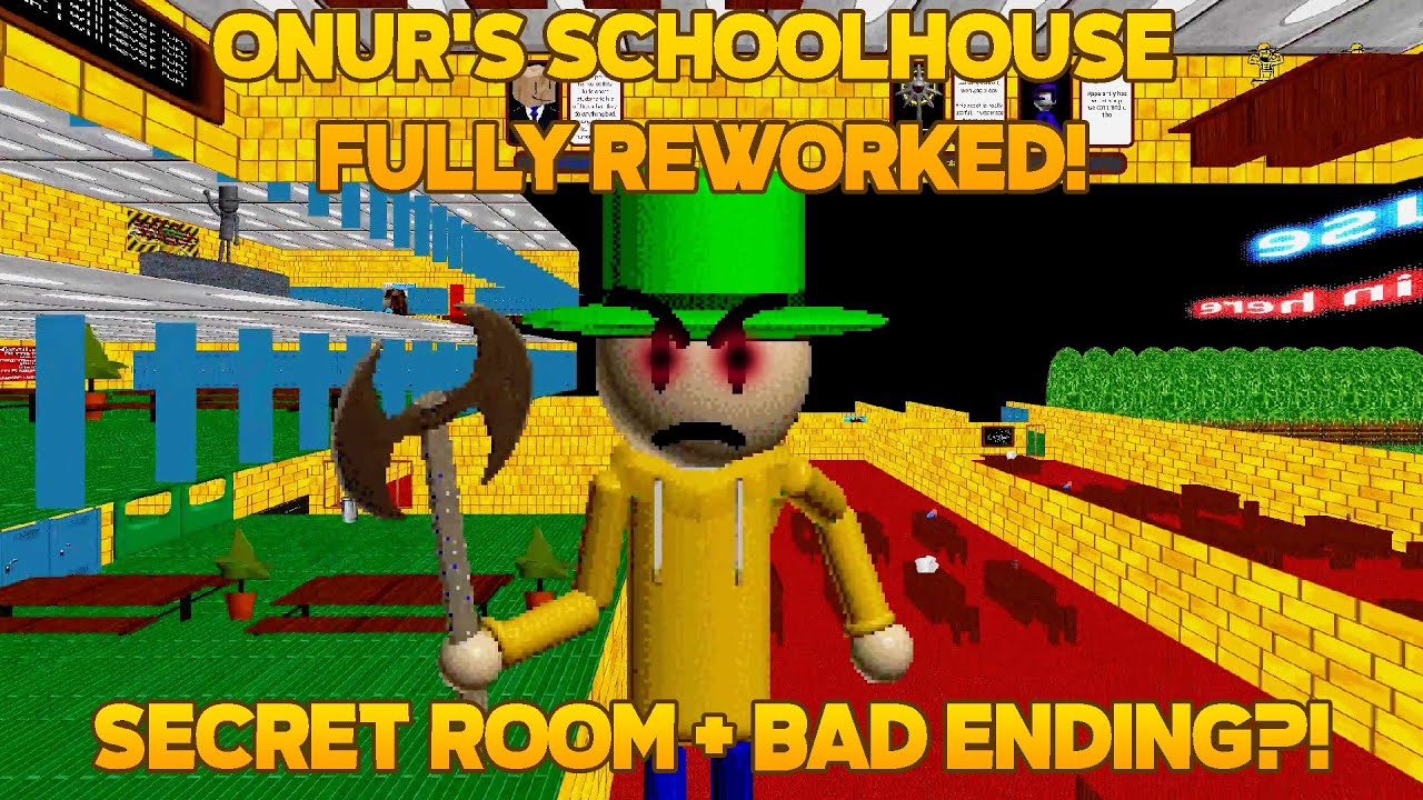 Onur's Schoolhouse Fully Reworked! [Baldi's Basics Mod]