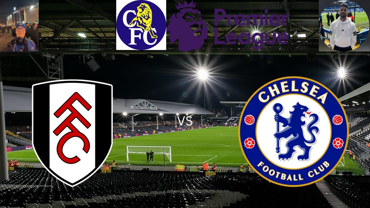 THE CHELSEA FANS PREVIEW - FULHAM VS CHELSEA @DOOBZ