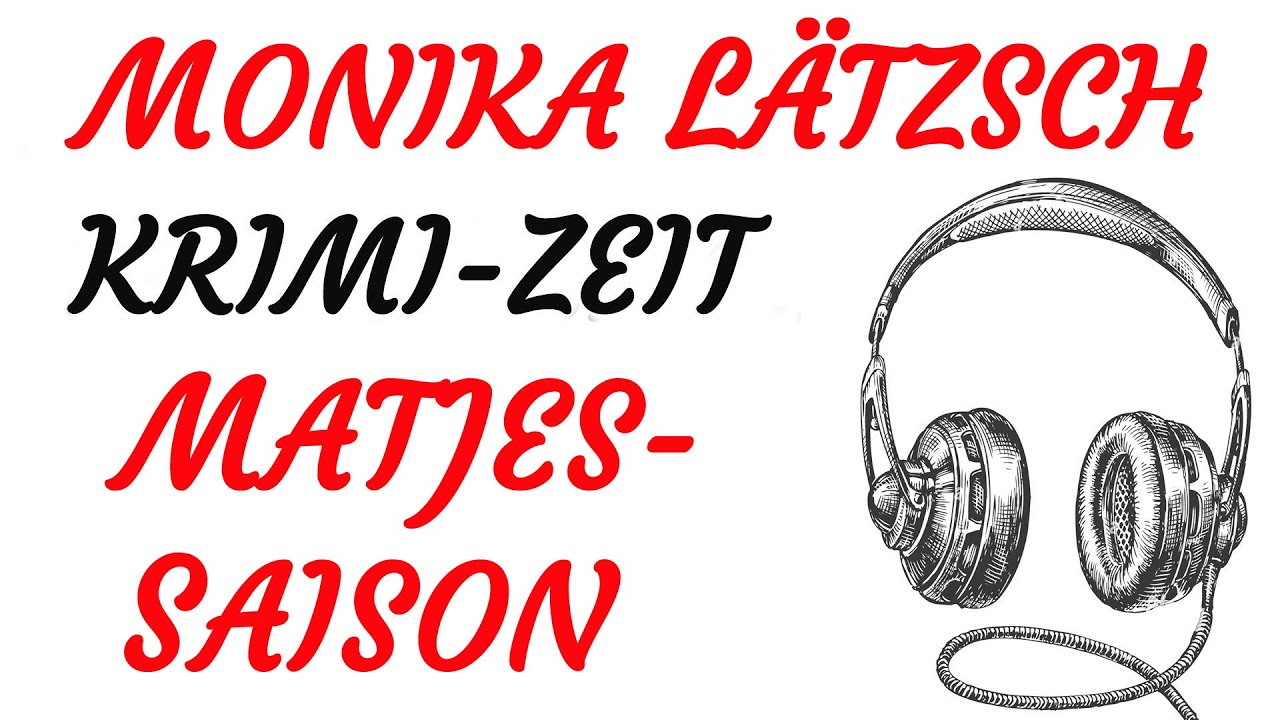 KRIMI Hörspiel - Monika Lätzsch - MATJESSAISON (1997)