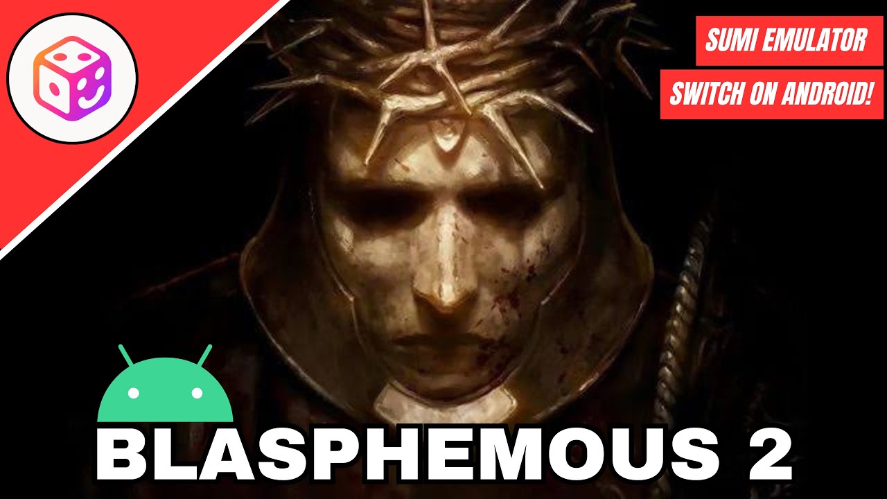 BLASPHEMOUS 2 Android! | SUMI EMULATOR 0.9.4 • 2025🔥