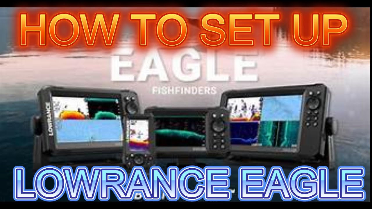 Lowrance eagle setup & programme for best settings hook reveal