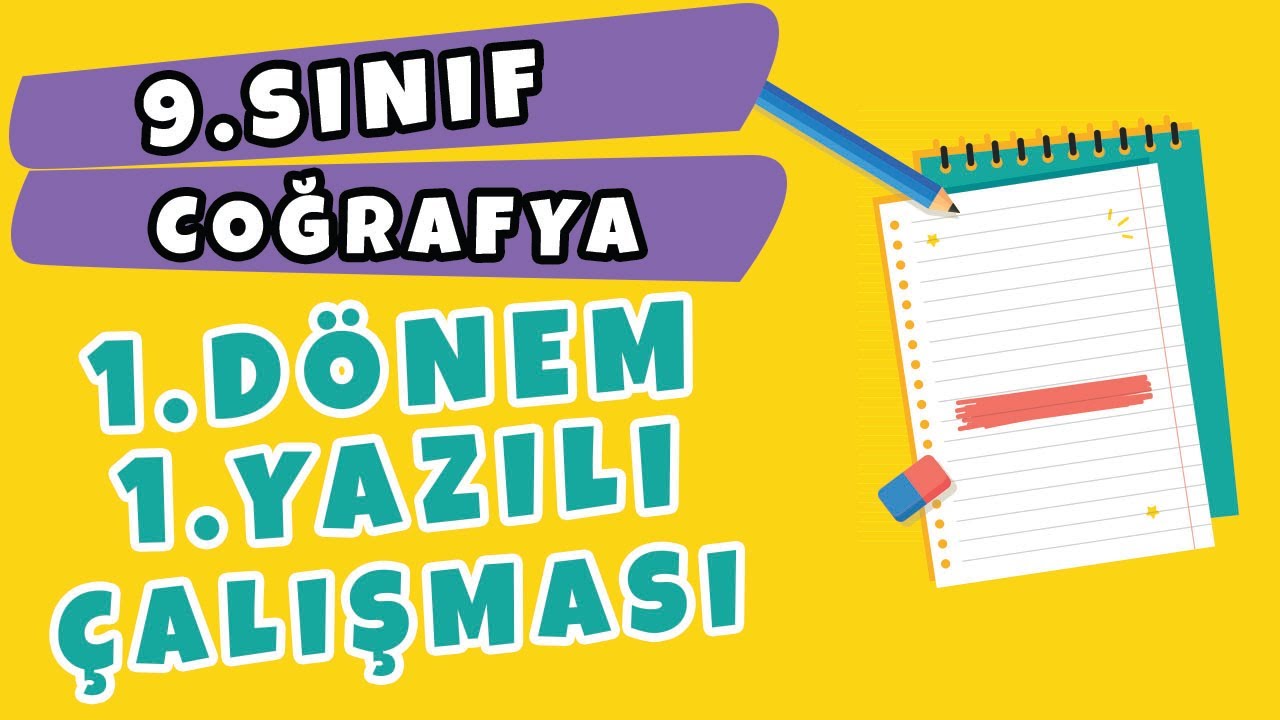 9. Sınıf Coğrafya 1. Dönem 1. Yazılı Çalışması