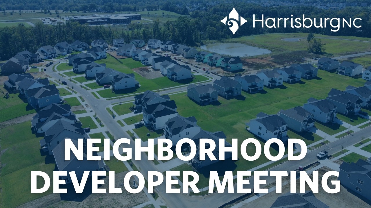 Neighborhood Developer Meeting