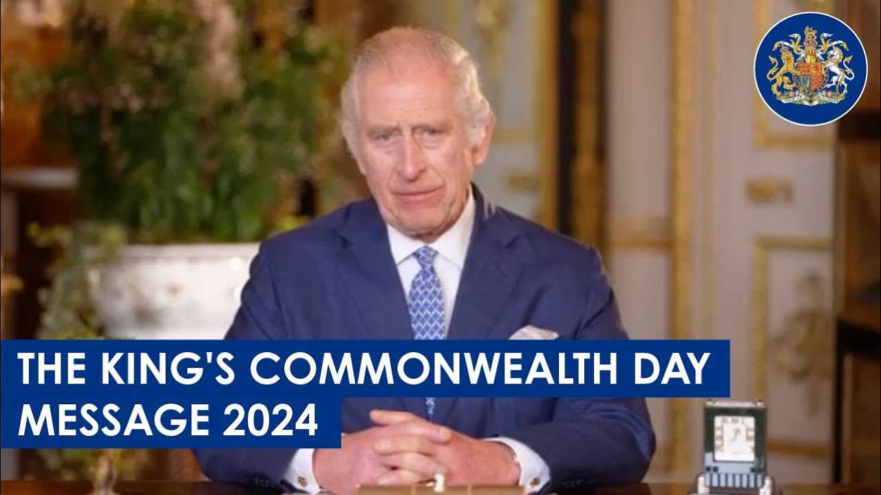 The King's Commonwealth Day Message 2024