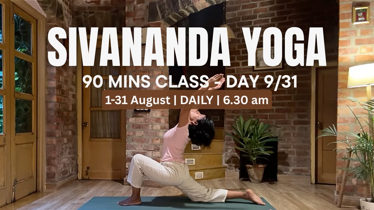 Sivananda Yoga Live Class - 90 Mins - 9/31