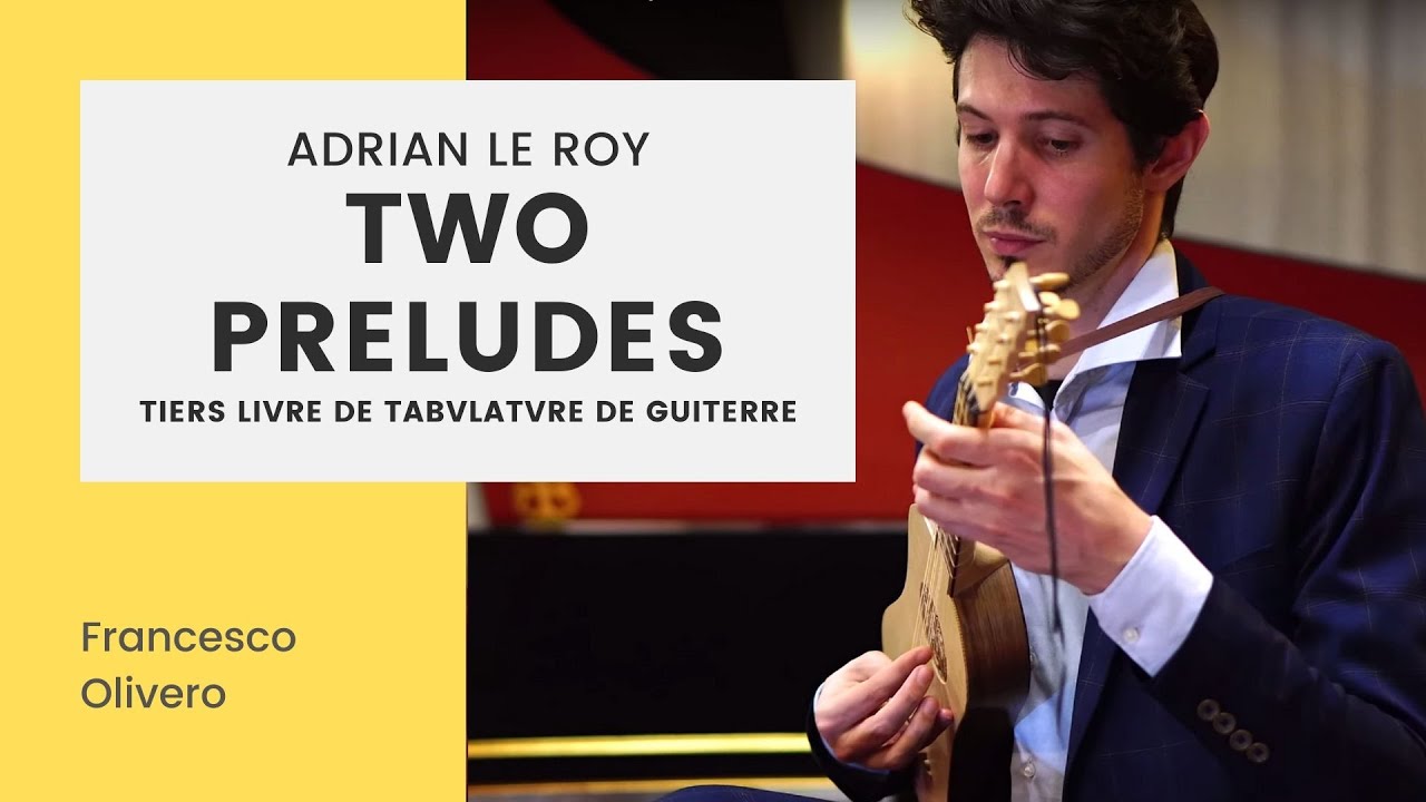 Francesco Olivero plays Adrian Le Roy on a Renaissance guitar