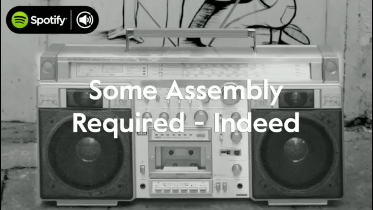 Some Assembly Required on Spotify 