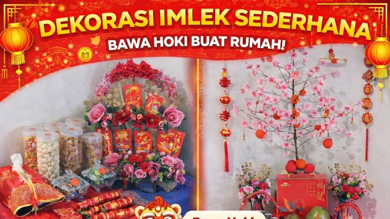 Modal Murah, Vibes Sultan! Dekorasi Imlek Biar Rejeki Makin Deras dan Maknanya #budayationghoa