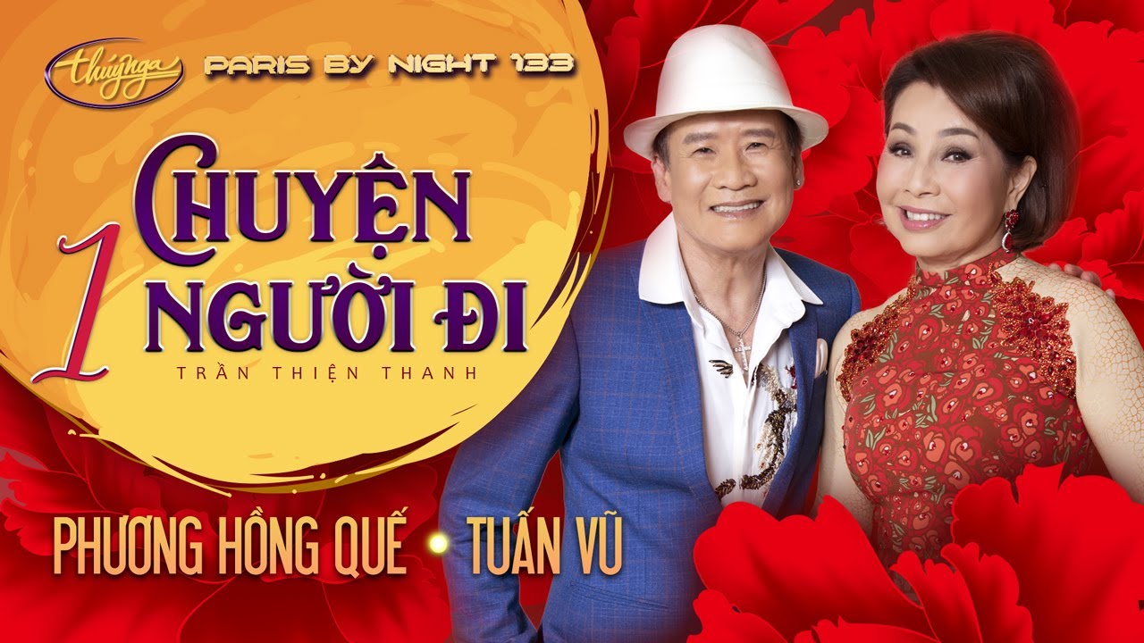 PBN133 | Tuấn Vũ & Phương Hồng Quế - Chuyện Một Người Đi