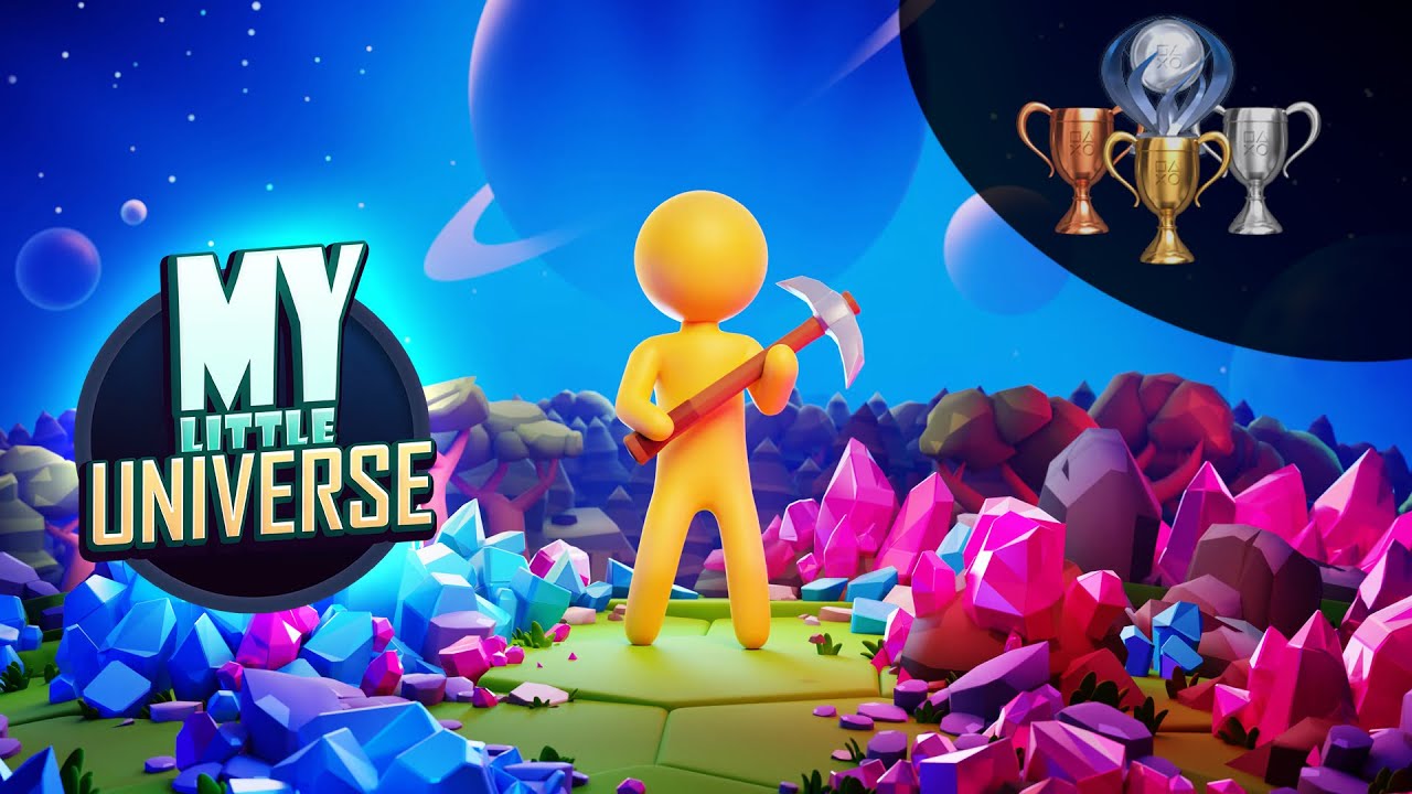 my little universe all trophies in order