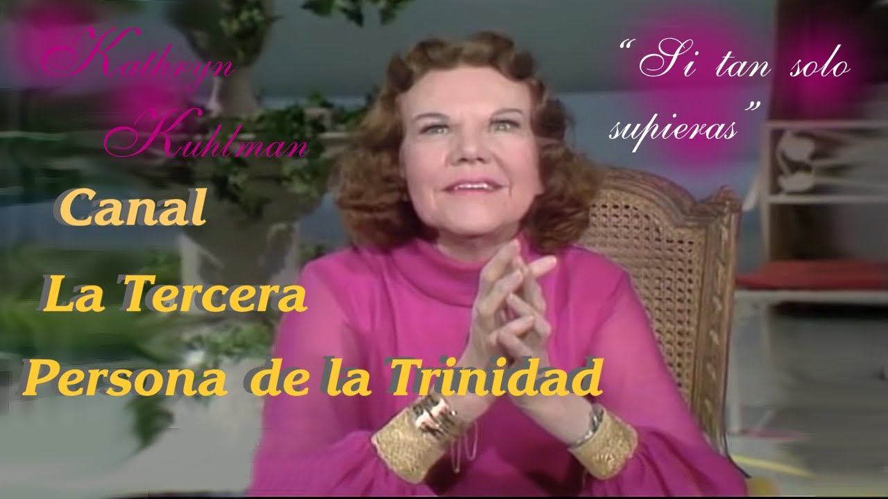 Kathryn Kuhlman en Español “Si tan solo supieras”