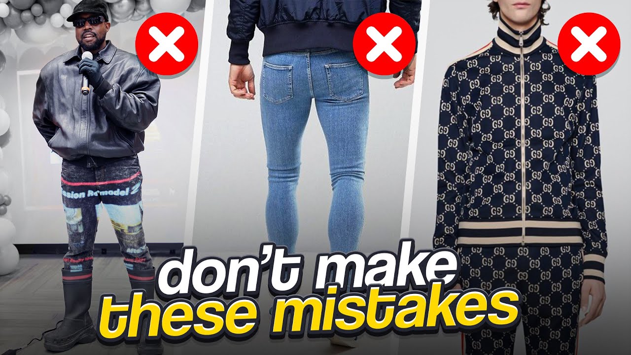 5 Mistakes You're Making Trying To Look Stylish