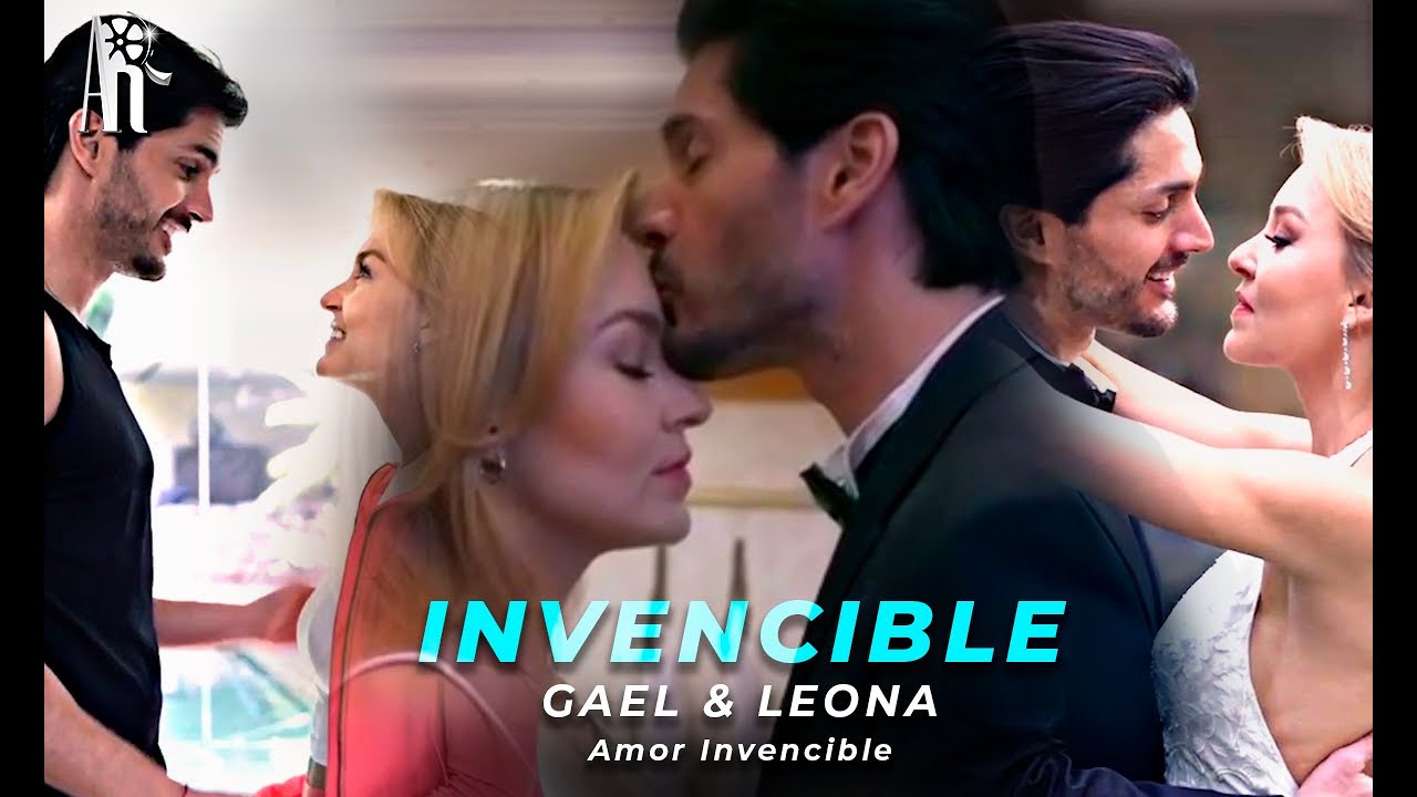 Gael & Leona | Invencible (Amor Invencible)